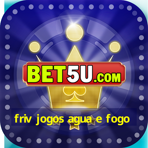 friv jogos agua e fogo